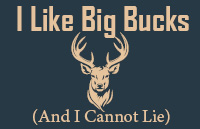 I Like Big Bucks!